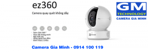 CAMERA KHÔNG DÂY QUAY 360 ĐỘ EZVIZ - Camera GiaMinh
